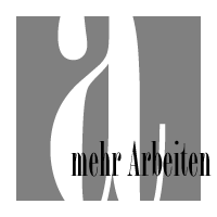 mehr Arbeiten